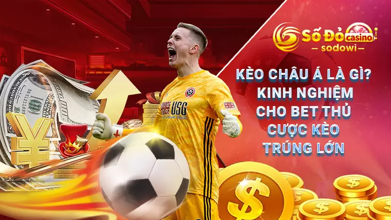 kèo châu á là gì